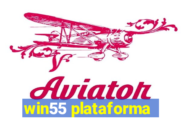 win55 plataforma